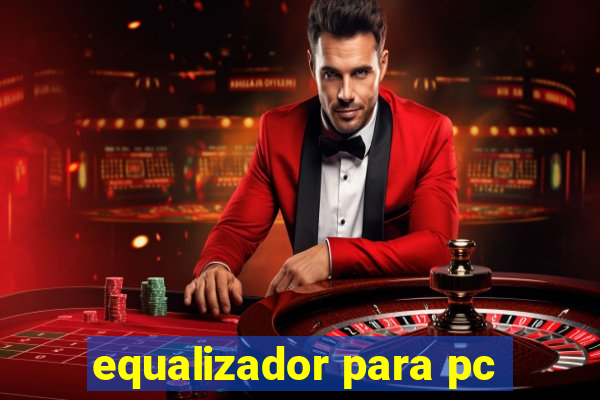 equalizador para pc